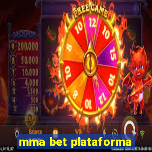 mma bet plataforma